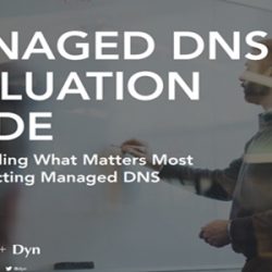 Managed DNS Evaluation Guide