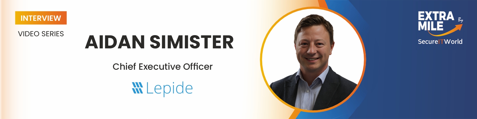 Aidan Simister, Lepide