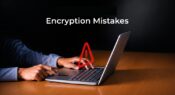 Encryption Mistakes