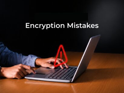5 Encryption Mistakes Encryption Mistakes