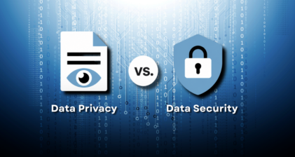 Data Privacy vs. Data Security