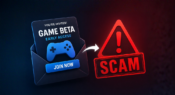 Fake Game Beta Invites & Early Access Scams