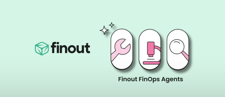 Finout Debuts AI Agents for FinOps Finout Debuts AI Agents for FinOps