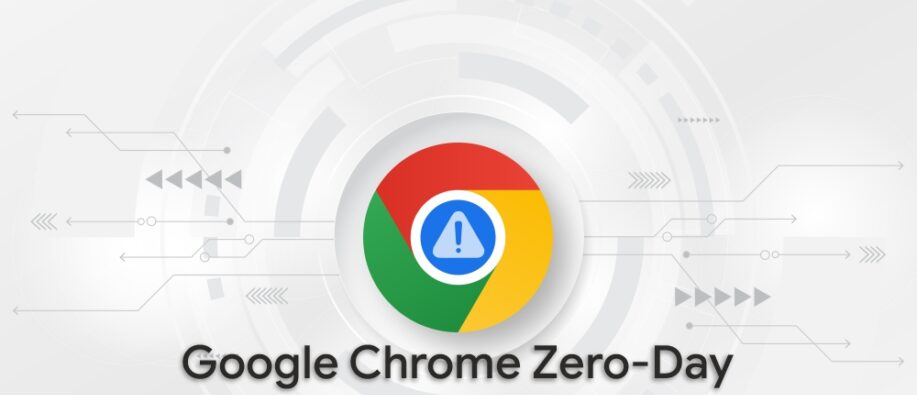 Google Chrome Zero Day Vulnerability