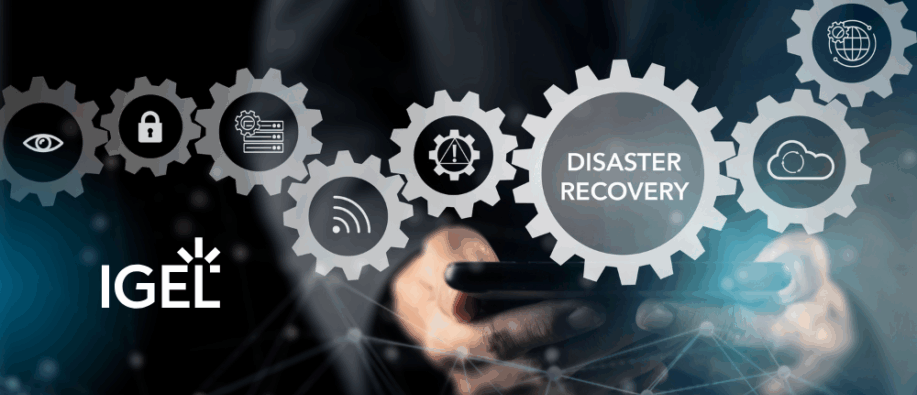 IGEL and Omnissa Strengthen BC&DR Solutions