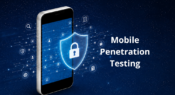 Mobile Penetration Testing