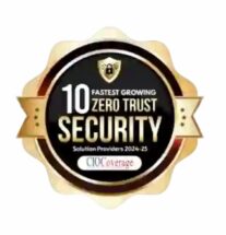 Object First - 10 Fastest Growing Zero Trust Security Solution Providers 2024-25 Object First - 10 Fastest Growing Zero Trust Security Solution Providers 2024-25