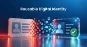 Reusable Digital Identity