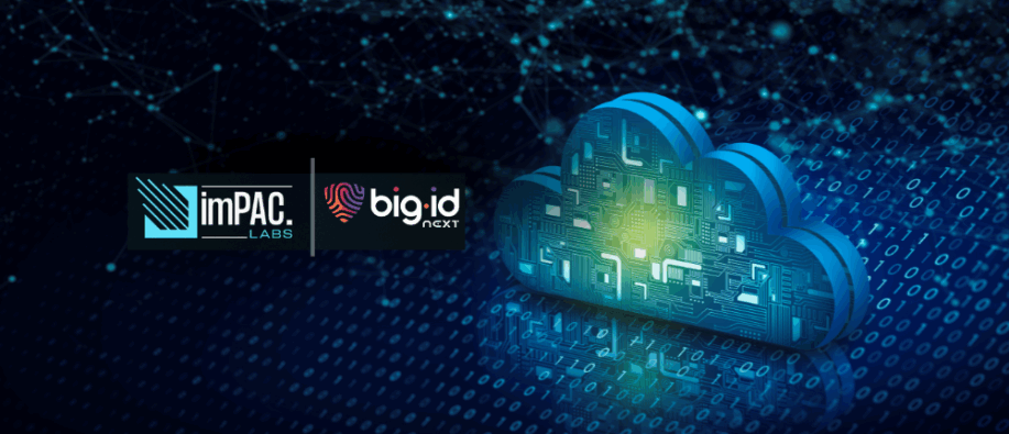 imPAC Labs and BigID Secure Cloud Data